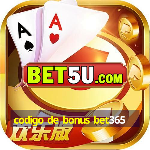 codigo de bonus bet365